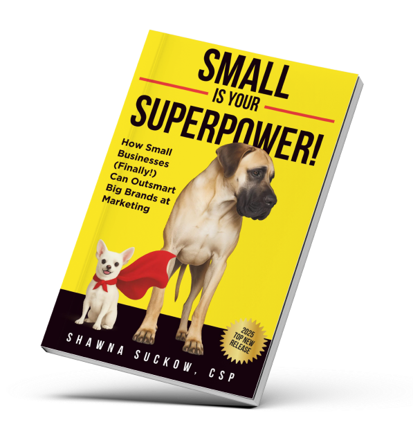 Small is Your Superpower by Shawna Suckow — #1 Amazon Bestseller with two dogs on yellow cover