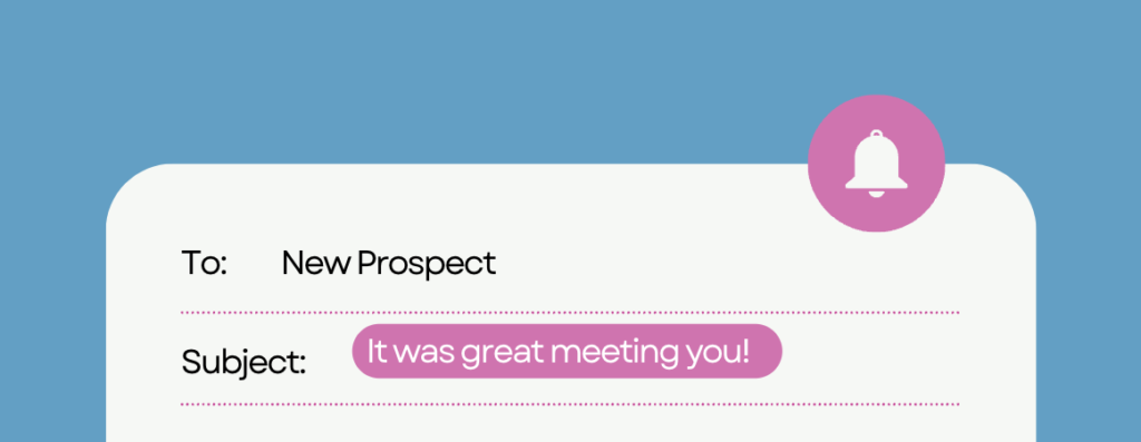 How do you do b2b prospecting? It was great meeting you subject line